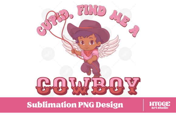 Cupid Find Me a Cowboy Valentines PNG: A Designer’s Honest Review