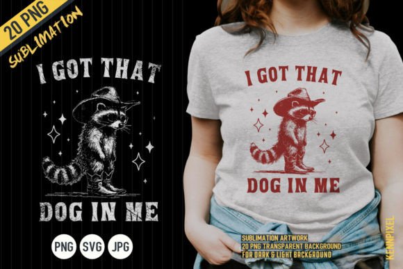 I Got That Dog in Me Cowboy Raccoon PNG Review